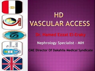 Dr. Hamed Ezzat El-Eraky
Nephrology Specialist – MIH
CME Director Of Dakahlia Medical Syndicate
 
