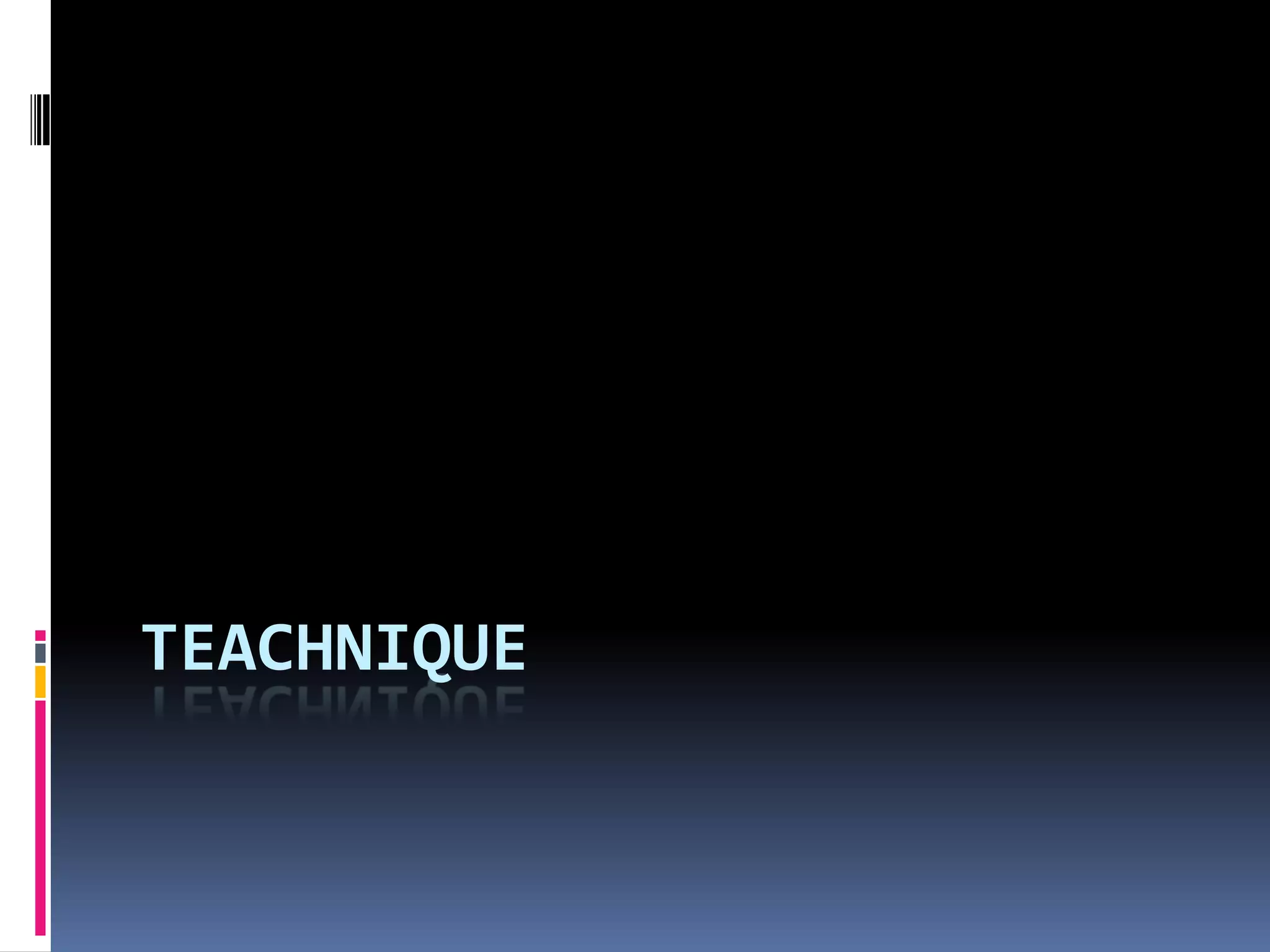 TEACHNIQUE
 