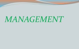 MANAGEMENT
 