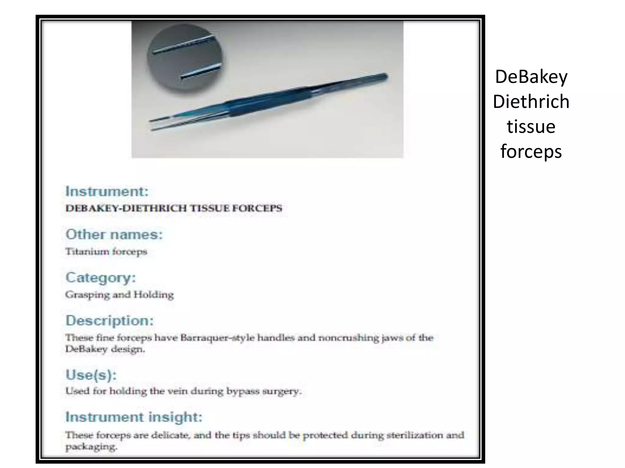 DeBakey
Diethrich
tissue
forceps
 