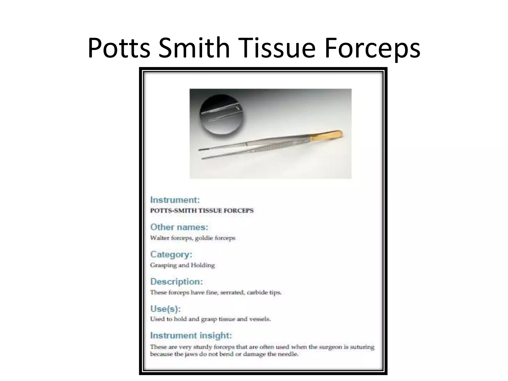 Potts Smith Tissue Forceps
 