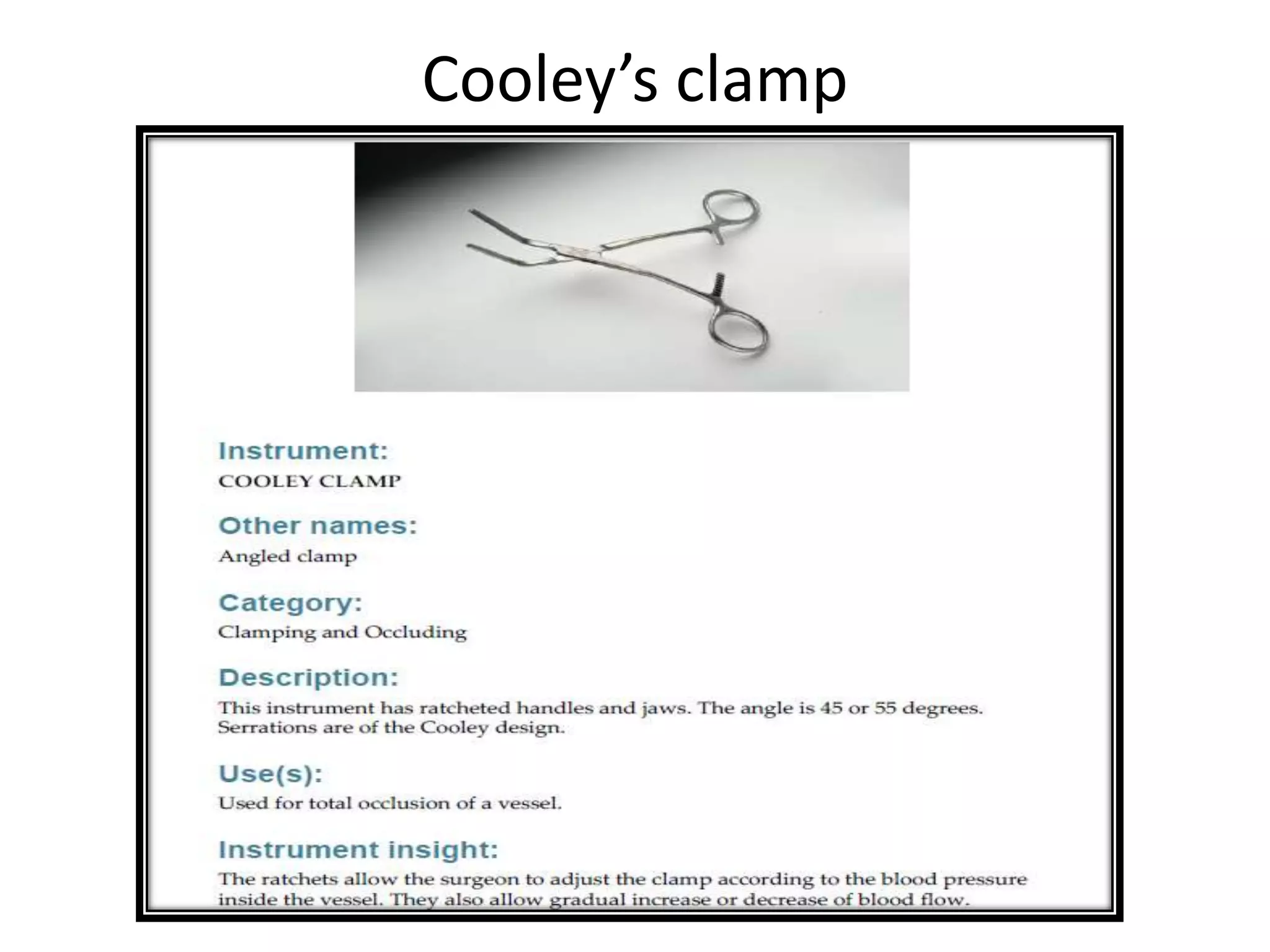 Cooley’s clamp
 