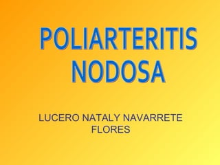 LUCERO NATALY NAVARRETE
FLORES

 