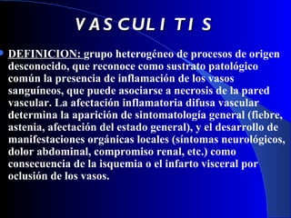 VASCULITIS ,[object Object]