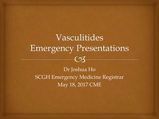 Dr Joshua Ho
SCGH Emergency Medicine Registrar
May 18, 2017 CME
 
