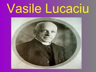 Vasile Lucaciu
 