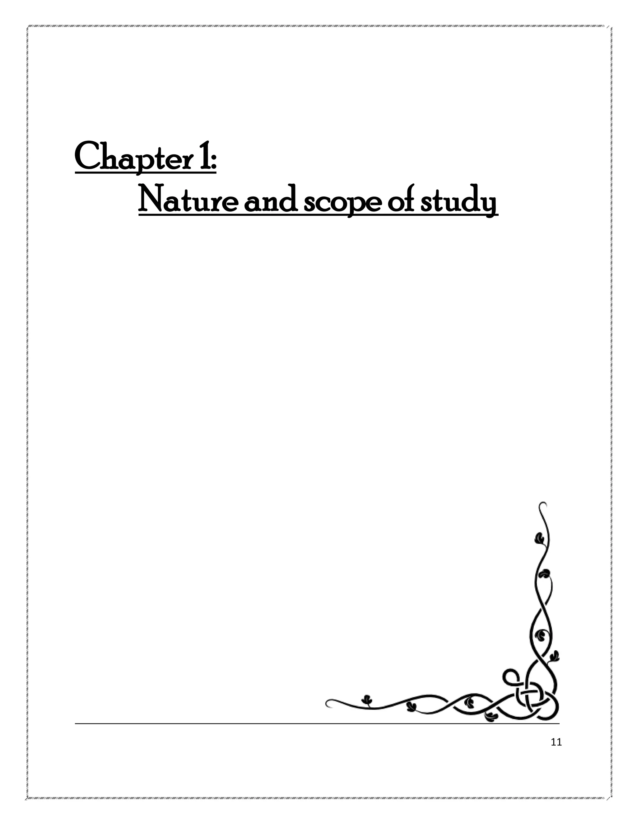Chapter 1:
Nature and scope of study

11

 