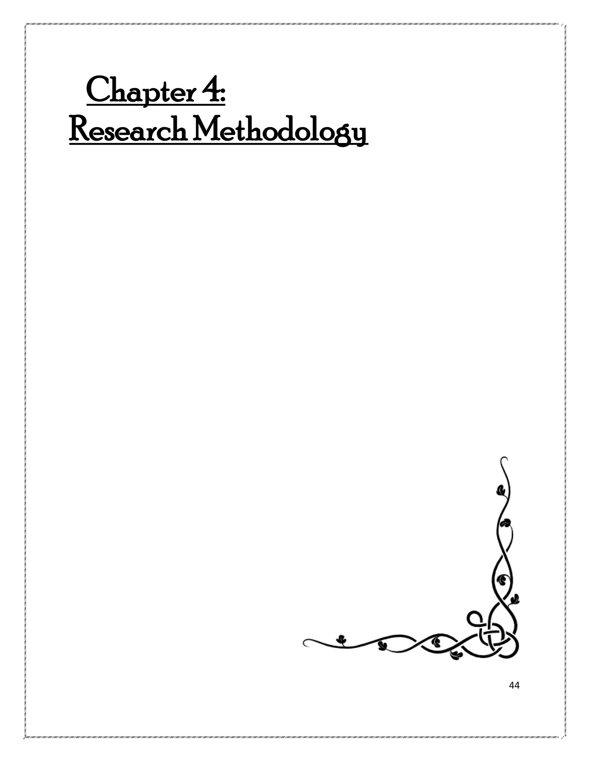 Chapter 4:
Research Methodology

44

 