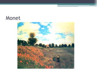 Monet
 