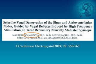 J Cardiovasc Electropysiol 2009; 20: 558-563
 