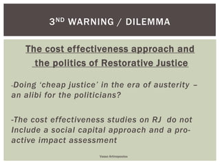 Vassiliki Artinopoloulou: Exploring the potential of restorative justice - challenges and dilemmas