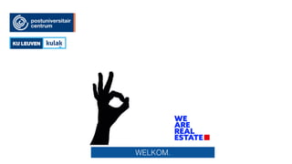 WELKOM.
 