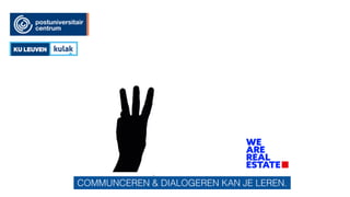 COMMUNCEREN & DIALOGEREN KAN JE LEREN.
 