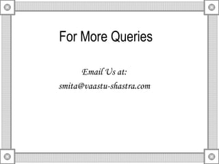 For More Queries Email Us at: [email_address] 