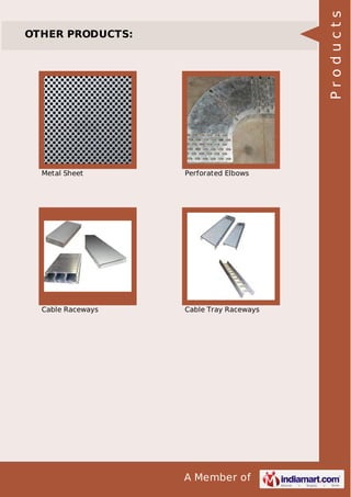 Products

OTHER PRODUCTS:

Metal Sheet

Perforated Elbows

Cable Raceways

Cable Tray Raceways

A Member of

 