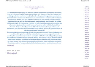 All, Everyone, United: Search results for surf                                                      Page 21 of 36



                                  3 Sirius Cybernetics Music Corporation                                 D/R/U/G/S
                                                 4 Gnessticism                                           Dance Friends
                                                                                                         Days Of Our Youth
  It's taken longer than expected for new set of Orgone Accumulators recordings to be released           Daytrotter
  from the Fifth Neuro Orgone Research Department. New discoveries have been made in their
                                                                                                         Dayvan Zombear
   building on the shores of Loch Ness. They have been busy translating alien communications
                                                                                                         Deathbomb Arc
  from Sirius into a musical form that humans can understand for a while now. The two Orgone
                                                                                                         Deep Magic
   Accumulators EPs that have been published so far are the only publicly available examples.
                                                                                                         Deire Records
  Since then there has been an increasing amount of unexplainable interference in the signals.
 Whilst out diving in the Loch one day Professor De Selby chanced upon the answer coming face            Delicious Scopitone

     to face with a giant waterborn reptile known as Nessie (or rather unfairly, the Loch Ness           Desterra2destroyer
       Monster). Professor De Selby understood that the interference being recorded wasn't               Digital Diggers
 interference at all but rather Nessie responding to the millions of years old communications of         Dipped in Dollars
                                 the Ancient Astronauts from Sirius.                                     Disaro
  Reconstituting the recent recordings through some pieces of extremely hi-tech equipment was            Discerrorrecordings
       a revelation. The 'guitar' sound being emitted had become more twangy and surf rock               disco naiveté
  sounding. The research team demanded a celebration and Professor De Selby got busy making
                                                                                                         Disconcerted
 up a batch of his legendary 'mature in a week' Whisky. They were all a bit too sloshed to bother
                                                                                                         Don't Die Wondering
   about getting these new recordings into the public domain but finally they're hear and ready
                                                                                                         dont make
  for you to listen to - 14.5 minutes of communications between Nessie and Ancient Astronauts
                                                                                                         Dream Damage
   from Sirius rendered into a sound suitable for the human palette - synthy/techno surf rock.
                                                                                                         DREAMCOLOUR
  0 KO ME NT Á Ř Ů
                                                                                                         Dying for Bad
                                                                                                         DŒS ARE

 FRIDAY, JUNE 18, 2010                                                                                   Ecstasy
                                                                                                         EL TULE
 Ghost Animal
                                                                                                         ESP Institute
                                                                                                         Euphonos
                                                                                                         exp etc




http://alleveryone.blogspot.com/search?q=surf                                                          28/8/2010
 