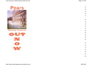 All, Everyone, United: Search results for surf   Page 11 of 36



                                                           COOLRUNNIN

                                                           Machu

                                                           COOlRUNNIN

                                                           Computer

                                                           Teen


                                                           bikos

                                                           Laurel

                                                           Sunsquints

                                                           No

                                                           Dominant

                                                           Beat

                                                           Hobo
                                                           Ra Cailum

                                                           Flowers

                                                           Monroeville


                                                           COIL

                                                           First
                                                           Arabian

                                                           Sore

                                                           White
                                                           Beautiful

                                                           RxRy///Evenin




http://alleveryone.blogspot.com/search?q=surf       28/8/2010
 