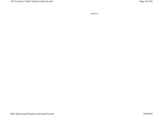 All, Everyone, United: Search results for surf             Page 34 of 36




                                                 AMDISCS




http://alleveryone.blogspot.com/search?q=surf                 28/8/2010
 