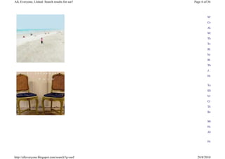 All, Everyone, United: Search results for surf   Page 6 of 36



                                                          WU

                                                          Computer

                                                          Alan

                                                          Winks

                                                          The Wild

                                                          Tennis

                                                          BL

                                                          hype

                                                          BURNOUT

                                                          The

                                                          J. Irvín

                                                          How


                                                          Tooth

                                                          Elite

                                                          Unknown
                                                          Crime

                                                          TEETH
                                                          Bethany


                                                          Mind

                                                          Hardraada
                                                          AMDISCS


                                                          Hunter




http://alleveryone.blogspot.com/search?q=surf      28/8/2010
 