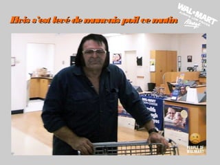 Elvis s’est levédemauvais poil cematinElvis s’est levédemauvais poil cematin
 