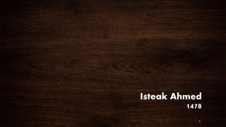 Isteak Ahmed 
1478 
9 
 