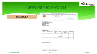 8/21/2020VAT Accounting System 29
Turnover Tax Invoices
Mushok 6.9
 