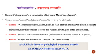 VATA VYADHI - “The abnormal vyadhi (disease) caused by vitiated vata is ...