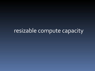 resizable compute capacity 