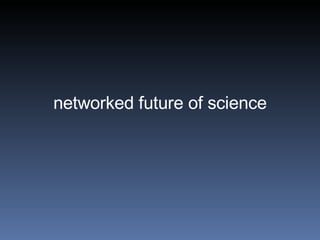 networked future of science 