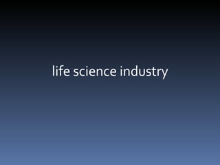 life science industry 