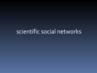 scientific social networks 