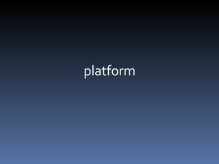 platform 