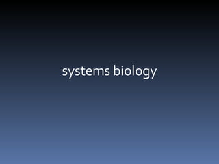 systems biology 