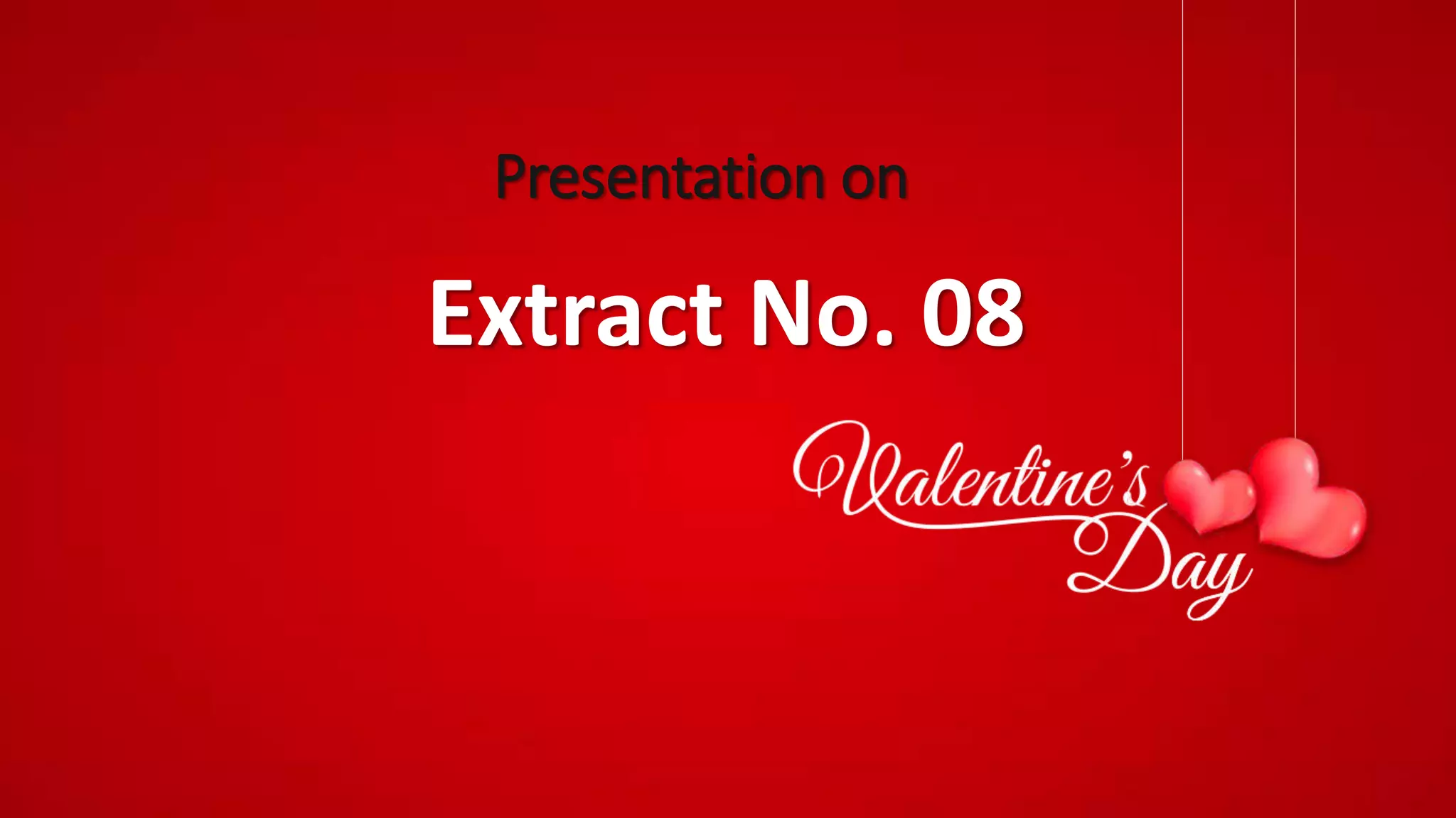 Presentation on
Extract No. 08
 