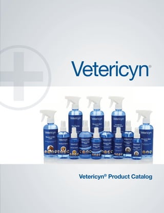 Vetericyn® Product Catalog
 