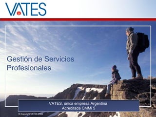 VATES, única empresa Argentina  Acreditada CMMi 5 Gestión de Servicios Profesionales 