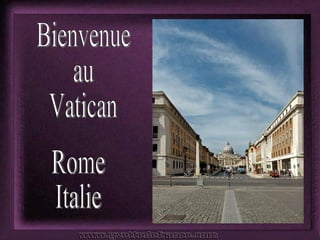 Bienvenue au Vatican Rome Italie 