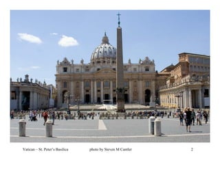 Vatican – St. Peter’s Basilica   photo by Steven M Cantler   2
 