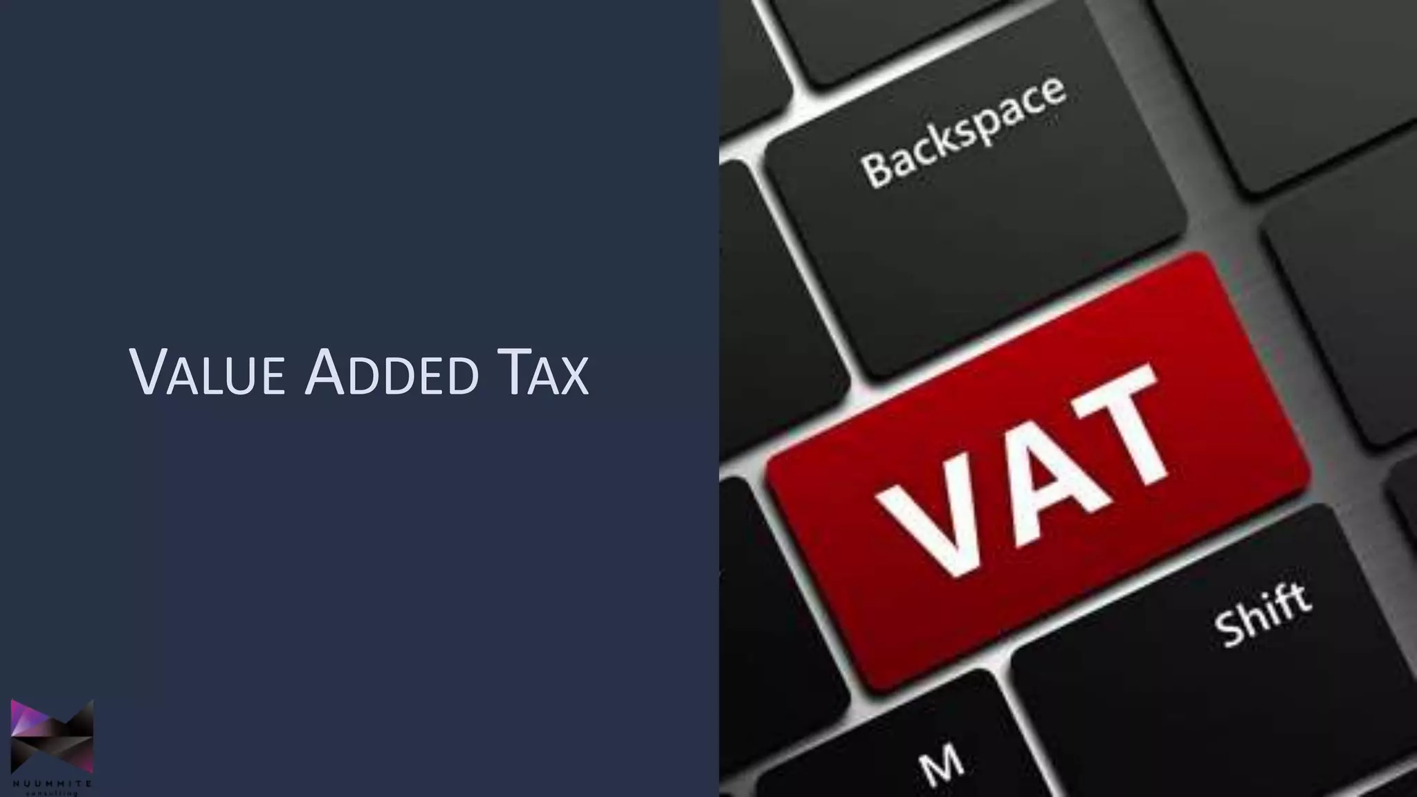 VALUE ADDED TAX
 