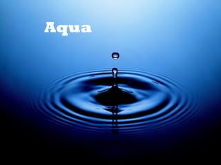 Aqua
 