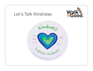 Let’s Talk Kindness
 