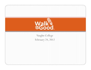 Vaughn College
February 24, 2012
 