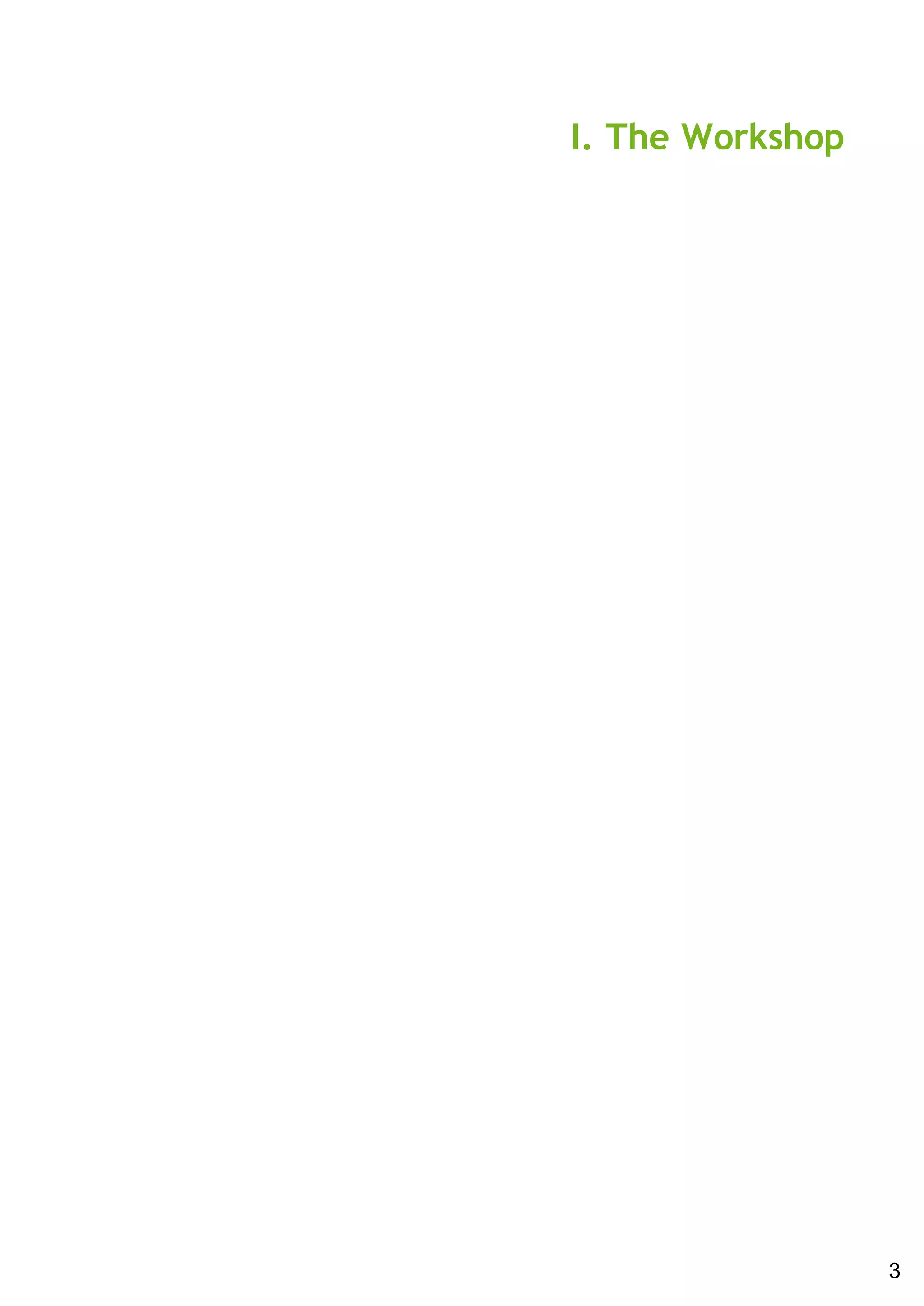 I. The Workshop
3
 