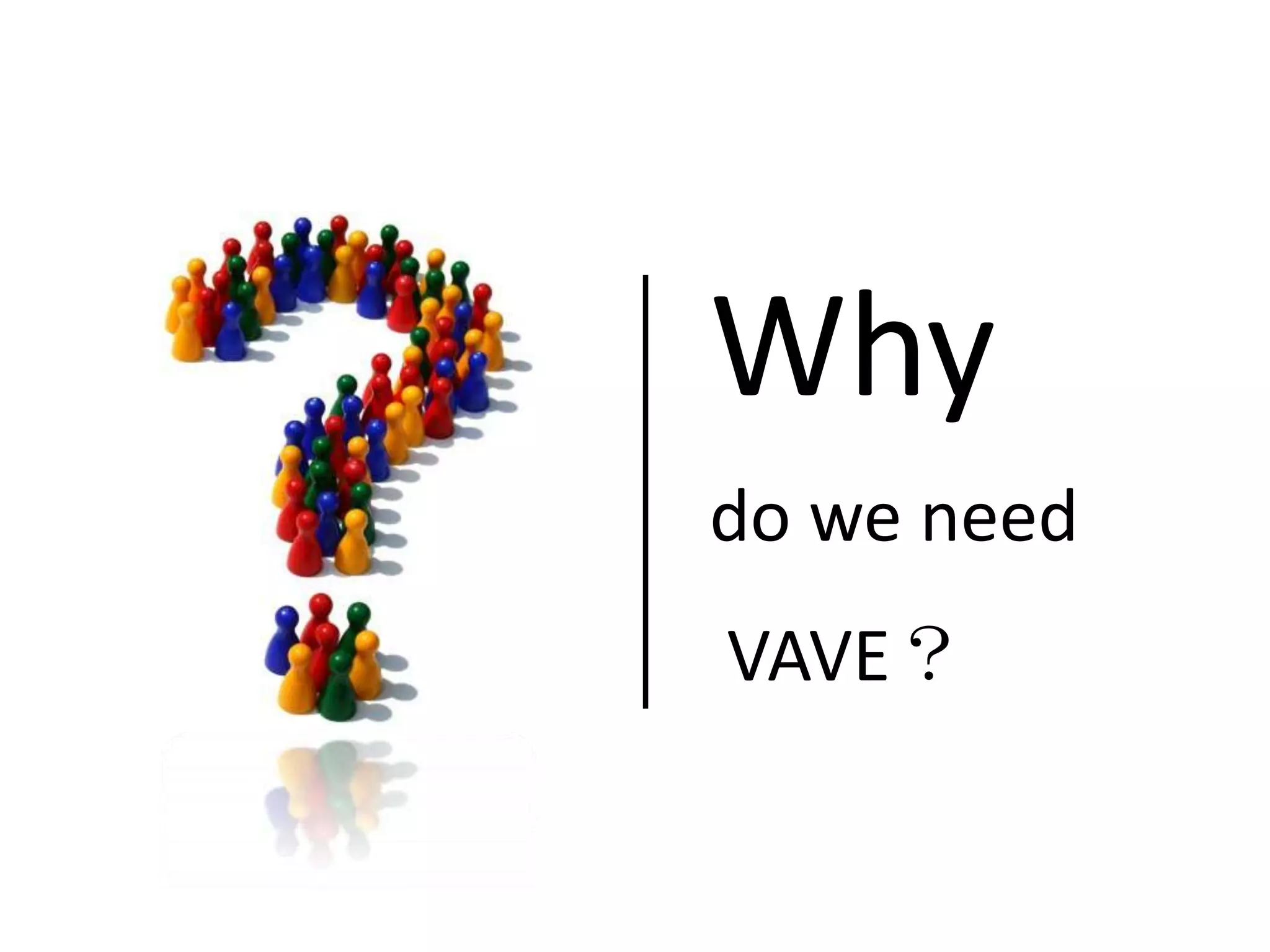 VAVE Expands Markets