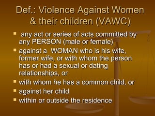 VIOLENCE AGAINST WOMEN AND THEIR CHILDREN ACT of 2004