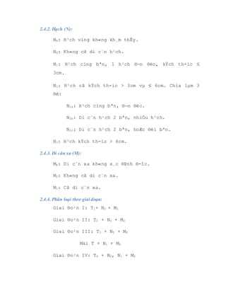 - Tia x¹ t¹i hÖ thèng h¹ch cæ
3.3. i a t:
- Tuú theo tõng giai ®o¹n mµ ®iÒu trÞ ho¸ chÊt kÕt hîp: T¹i chç hoÆc toµn th©n.
- Cã thÓ sö dông ho¸ chÊt ®¬n thuÇn hoÆc kÕt hîp phÉu thuËt vµ tia x¹.
IV. TIÊN L NG
Tiªn l-îng phô thuéc vµo nhiÒu yÕu tè sau:
+ Phô thuéc vµo T (khèi u).
+ Phô thuéc vµo gi¶i phÉu bÖnh lý cña khèi u vµ møc ®é biÖt ho¸.
+ Phô thuéc vµo t×nh tr¹ng søc khoÎ chung cña bÖnh nh©n.
+ Phô thuéc vµo sù khëi ®Çu vµ lan trµn khèi u ¸c tÝnh.
+ Phô thuéc vµo bÖnh nh©n ®i ®iÒu trÞ sím hay muén.
 