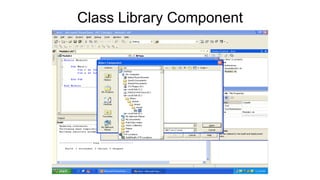 Class Library Component
 
