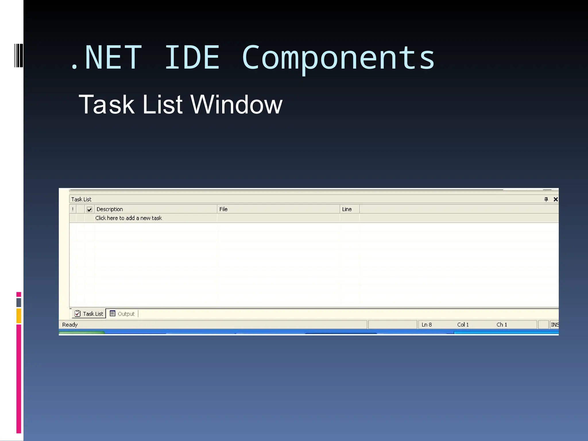 .NET IDE Components Task List Window 