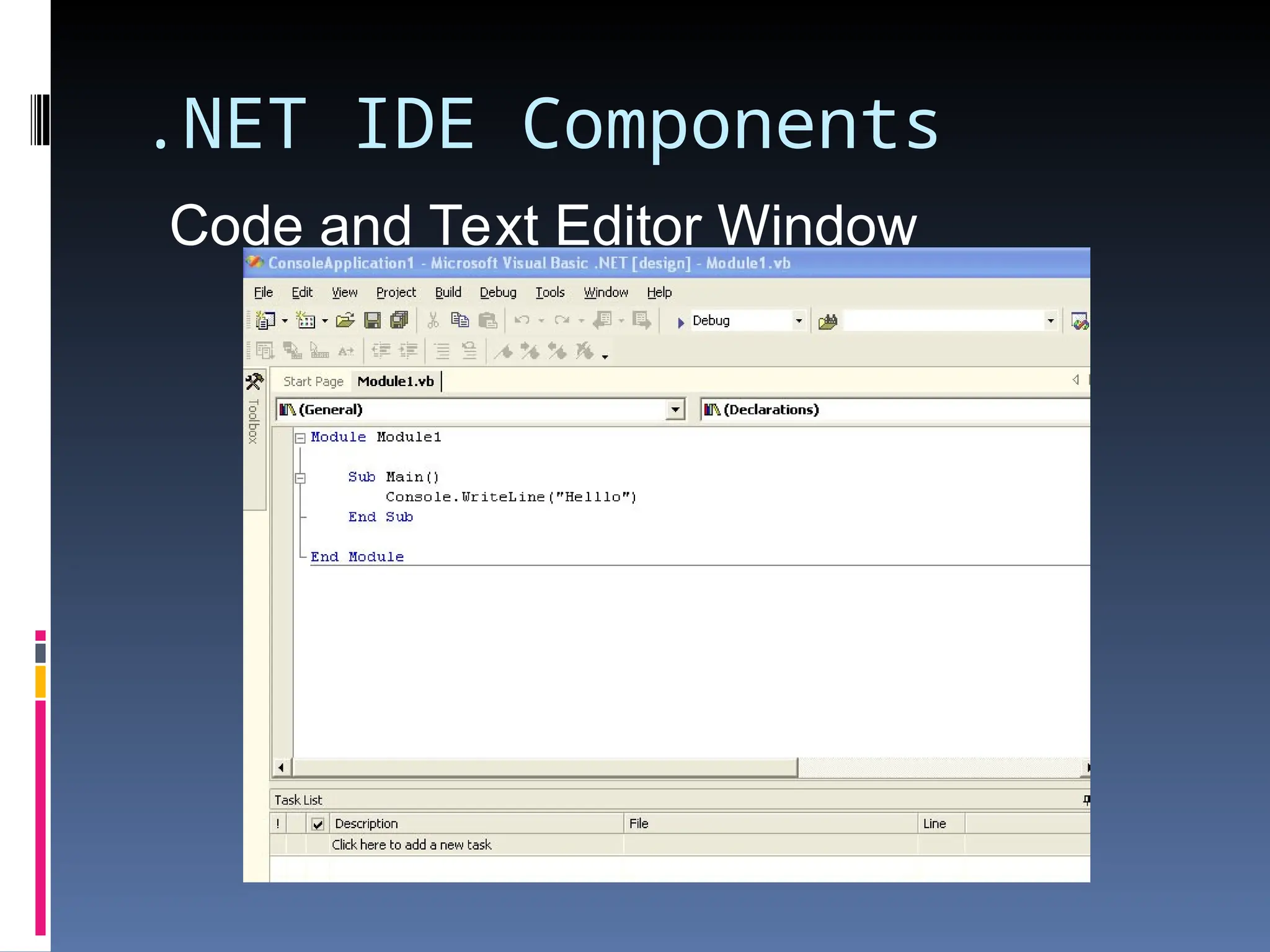 .NET IDE Components Code and Text Editor Window 