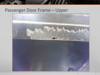 Passenger Door Frame – Upper 
 